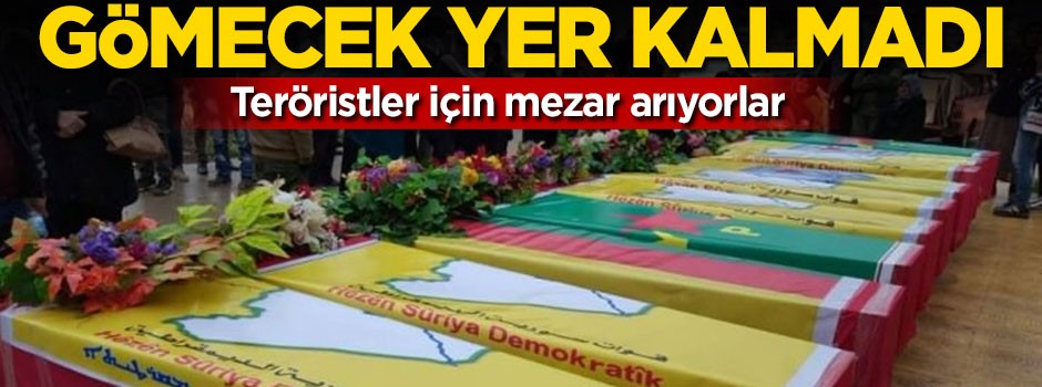 Teröristleri gömecek yer kalmadı