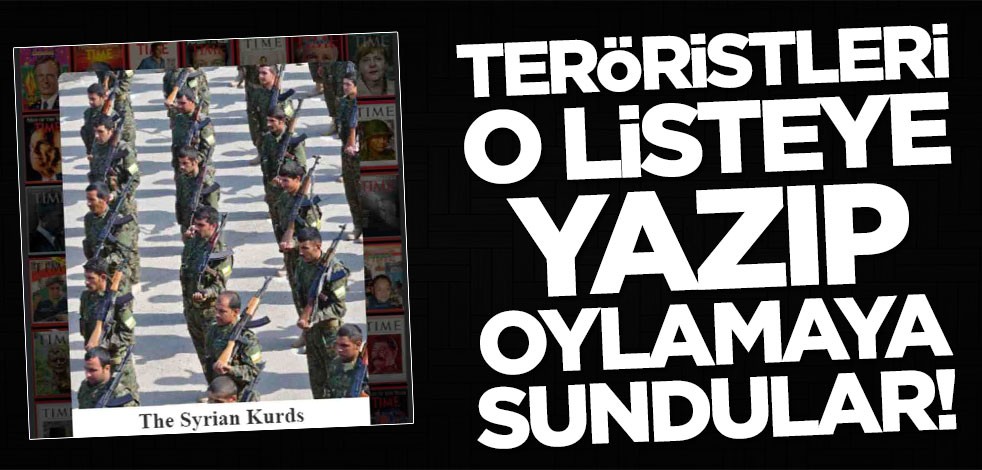Teröristleri o listeye yazıp oylamaya sundular