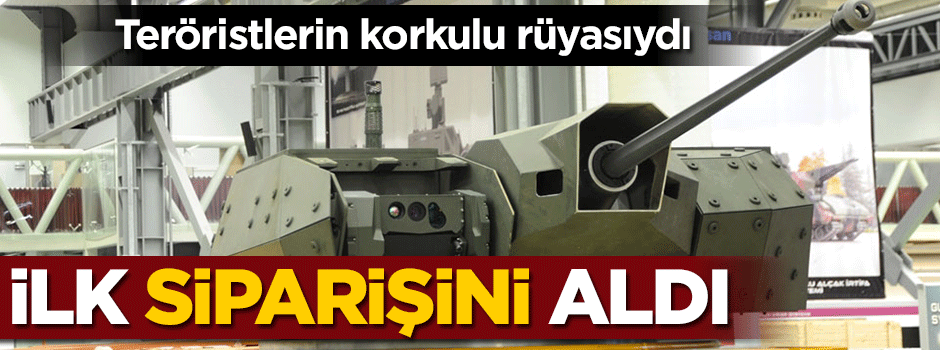 Teröristlerin korkulu rüyasıydı... İlk siparişini aldı