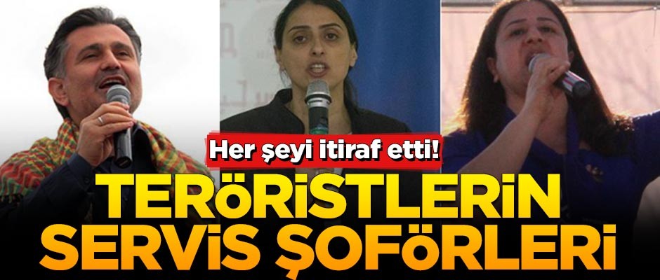 Teröristlerin servis şoförleri! Her şeyi itiraf etti