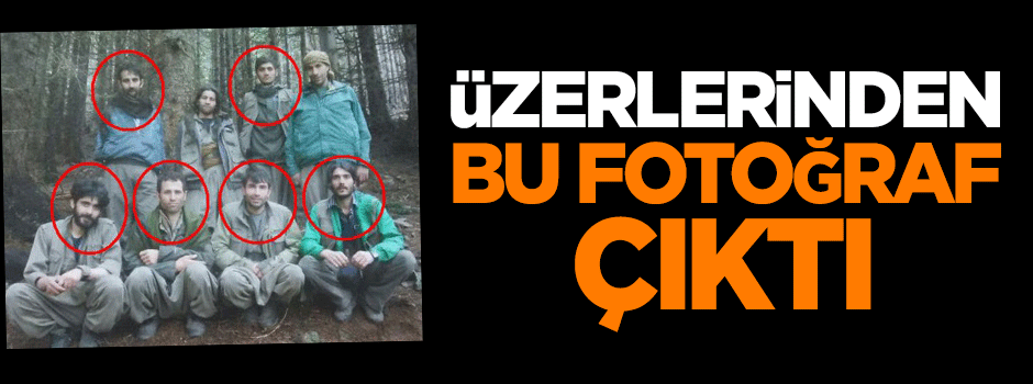 Teröristlerin üzerinden bu fotoğraf çıktı