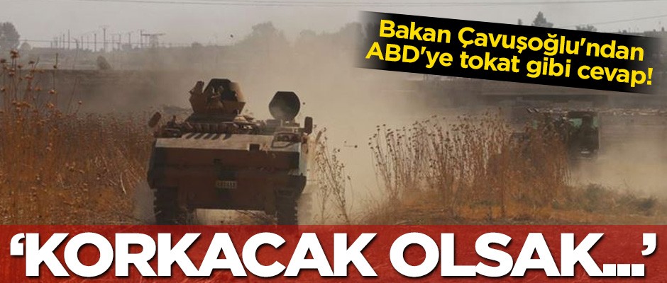 "Teröristlerle müzakere yapmayız" diyen Bakan Çavuşoğlu'ndan ABD'ye tokat gibi cevap!