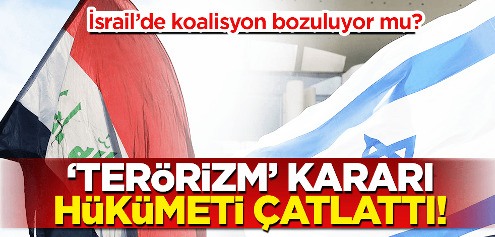 ‘Terörizm’ kararı İsrail’deki koalisyon hükümetini çatlattı