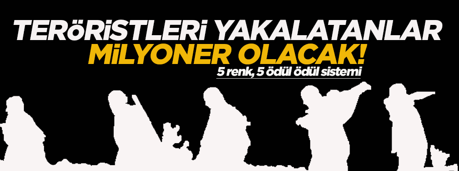 Terörle mücadelede '5 renk, 5 ödül' sistemi