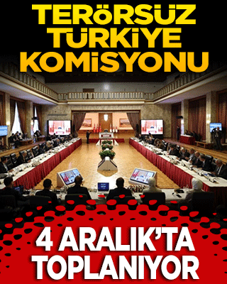 Terörsüz Türkiye komisyonu yeni toplantısını 4 Aralık’ta yapacak