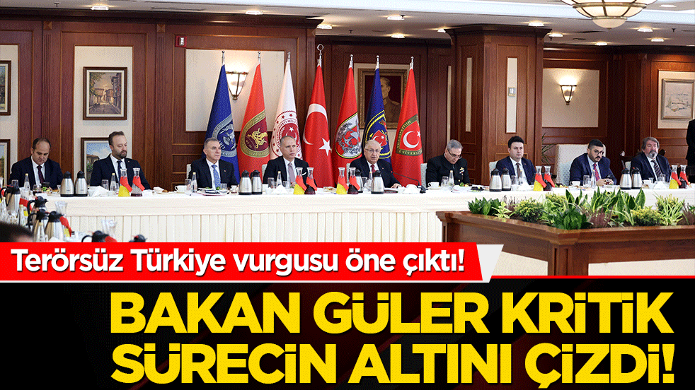 Terörsüz Türkiye vurgusu öne çıktı! Bakan Güler kritik sürecin altını çizdi!