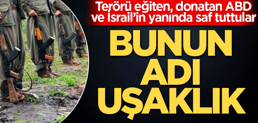 Terörü eğiten, donatan ABD ve İsrail’in yanında saf tuttular! Bunun adı uşaklık