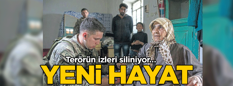 Terörün izleri siliniyor… Yeni hayat