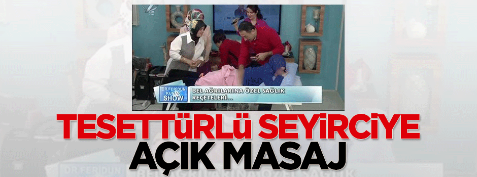 Tesettürlü seyirciye açık masaj