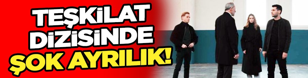 Teşkilat dizisinde şok! Kimsenin beklemediği ayrılık kararı: O isimler veda ediyor! Peş peşe diziye veda edecekler!