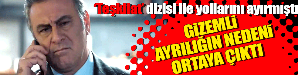 Teşkilat'ın 'Halit Başkan'ı Turgut Tunçalp'in gizemli ayrılığının nedeni ortaya çıktı