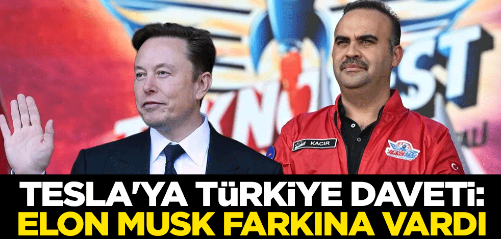 Tesla'ya Türkiye daveti: Elon Musk farkına vardı