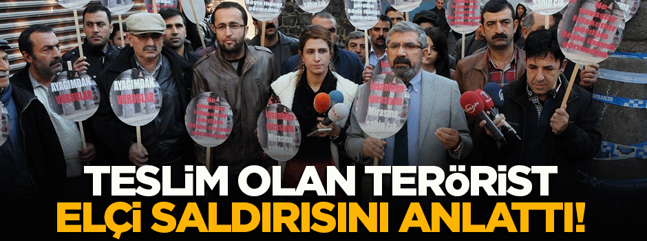 Teslim olan terörist 'Tahir Elçi' saldırısını anlattı