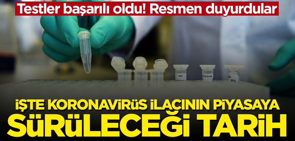 Testler başarılı oldu: Koronavirüs ilacı 7-10 gün içinde piyasaya sürülecek
