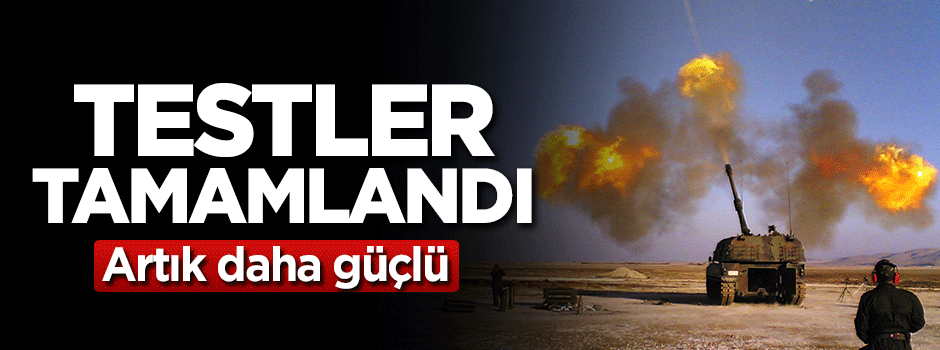 Testler tamamlandı! Artık daha güçlü
