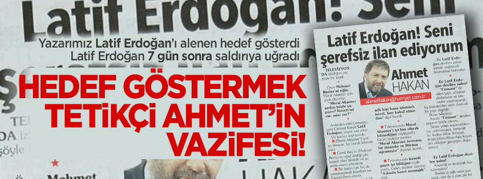 Tetikçi Ahmet’in işi hedef göstermek