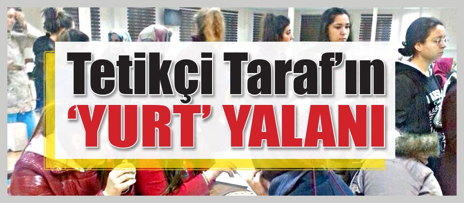 Tetikçi Taraf’ın ‘Yurt’ yalanı