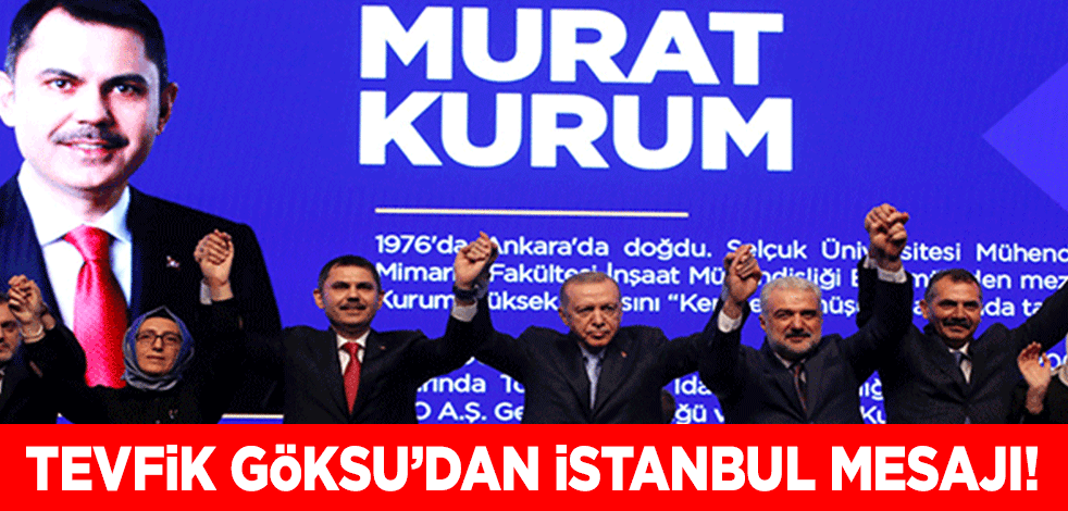 Tevfik Göksu'dan İstanbul mesajı!