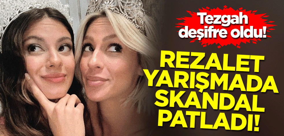 Tezgah deşifre oldu! Rezalet Miss Turkey yarışmasında skandal patladı