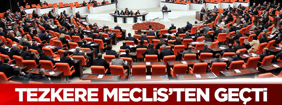 Tezkere TBMM'den geçti