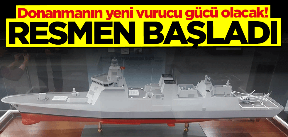 "TF-2000 Hava Savunma Harbi Muhribi" projesinde kritik gelişme! Resmen başladı