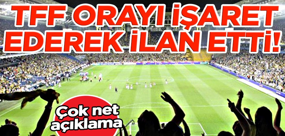 TFF orayı işaret ederek ilan etti: Siyasi söylemlerin yeri stadyumlar değildir! Siyasi istifa söylemler...