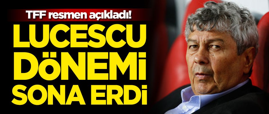 TFF resmen açıkladı! Lucescu dönemi sona erdi