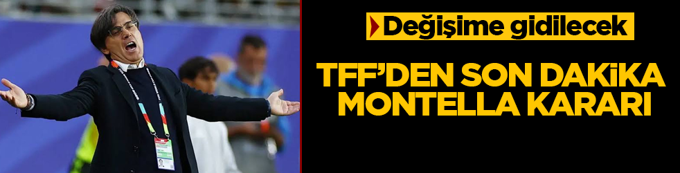 TFF’den son dakika Montella kararı: Değişime gidilecek