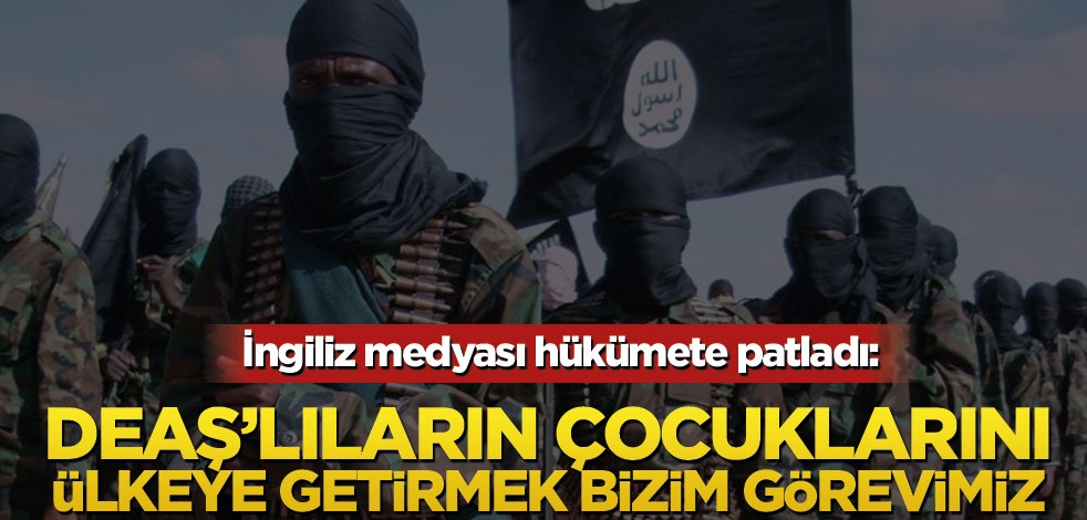 The Times: DEAŞ’lıların çocuklarını ülkeye getirmek İngiltere’nin görevidir