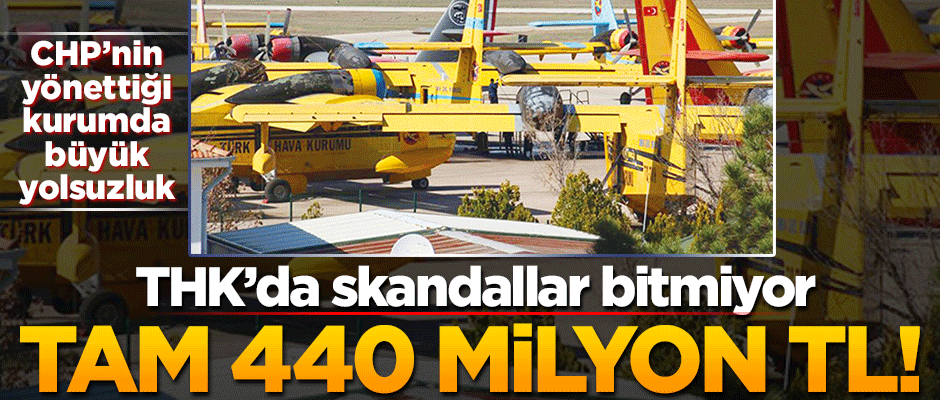 THK'da büyük skandal! Yolsuzluk faturası 440 milyon lira