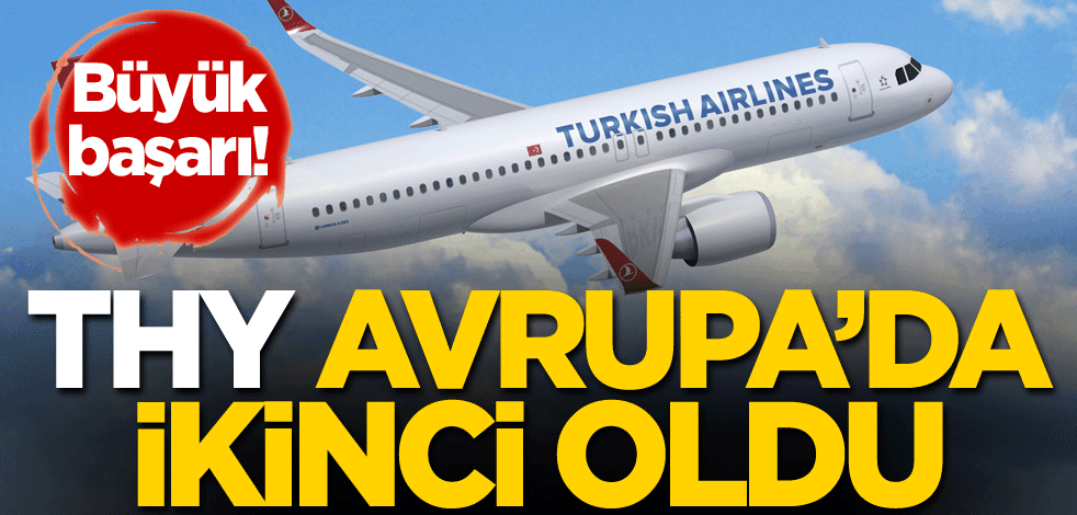 THY, Avrupa'da ikinci oldu