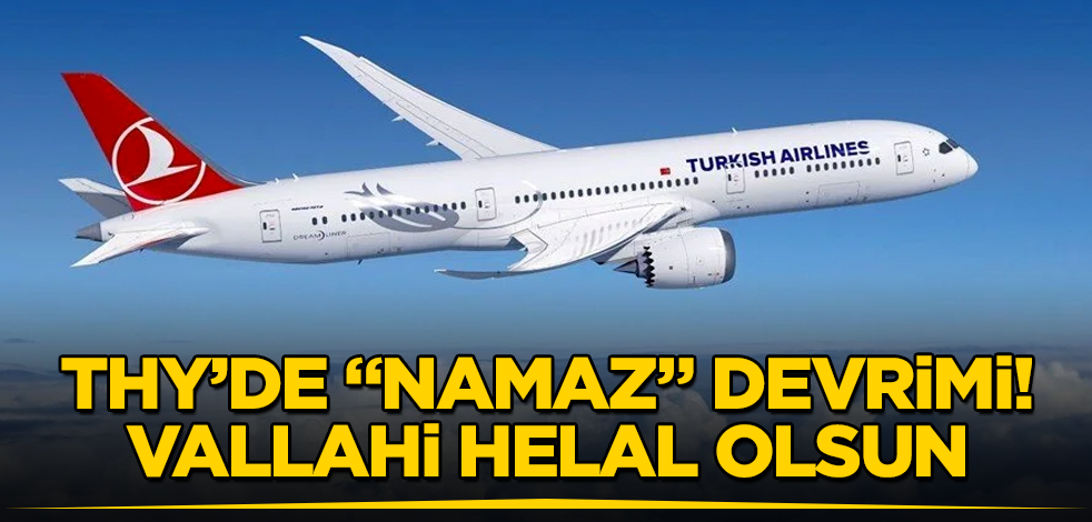 THY'de "namaz" devrimi! Vallahi helal olsun