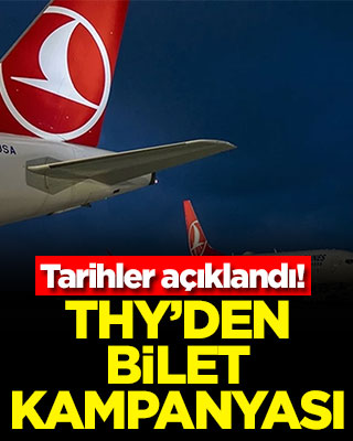 THY'den bilet kampanyası! Tarihler açıklandı