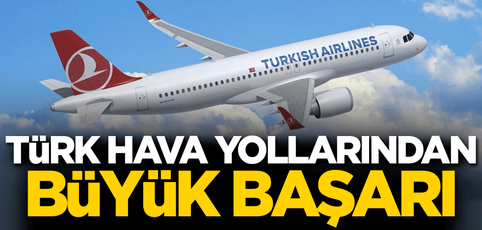 THY'den büyük başarı!