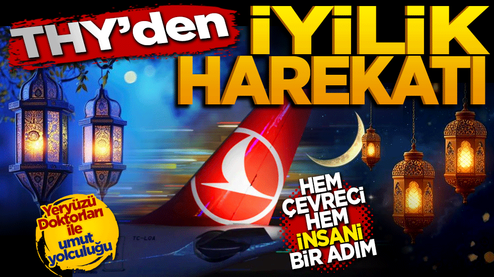 THY'den israfı bitiren iyilik hareketi: Hem çevreci hem insani bir adım