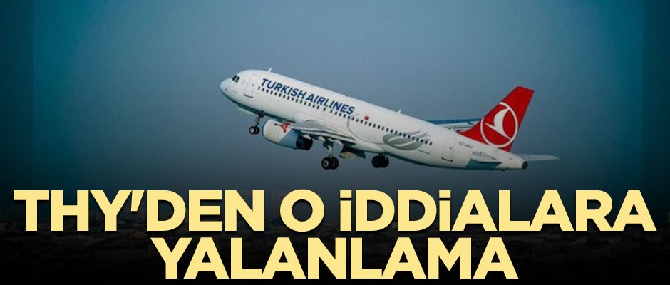 THY'den o iddialara yalanlama
