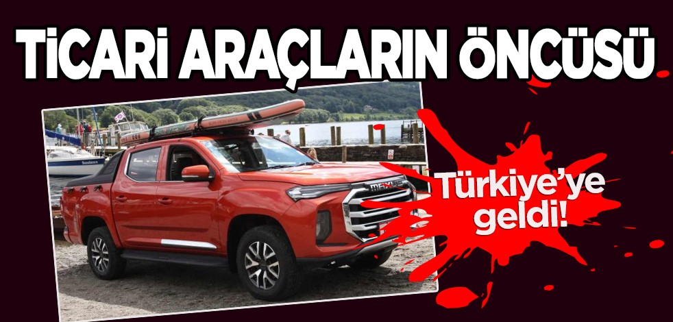 Ticari araçların devinden sürpriz açıklama geldi: Maxus artık Türkiye'de! Milyonlarca insanın dikkatini çekti, Türkiye'ye dolar yağacak