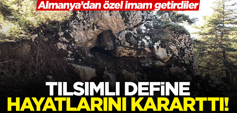 Tılsımlı define ele verdi! Almanya'dan özel imam getirmişler