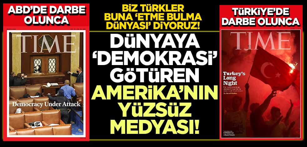 Time dergisinin Türkiye-ABD'deki darbe olaylarına iki yüzlü manşeti