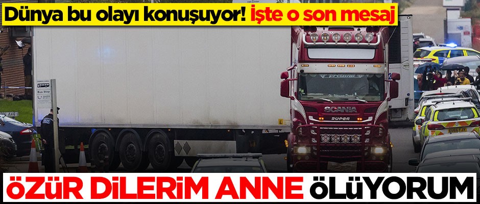 TIR içinde ölü bulunan kadının son mesajı gündeme bomba gibi düştü: Özür dilerim anne ölüyorum
