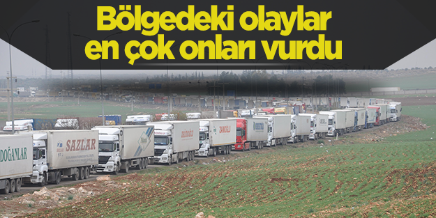 TIR şoförleri de Ortadoğu'dak olayların kurbanı oldu