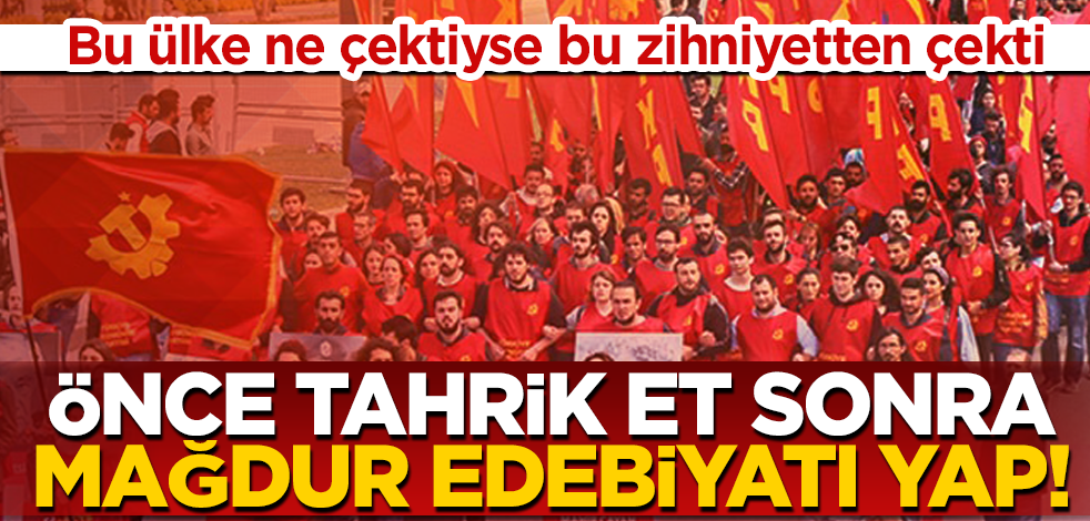 TKP'liler önce Müslümanları hedef aldı sonra mağdur edebiyatı yaptı!