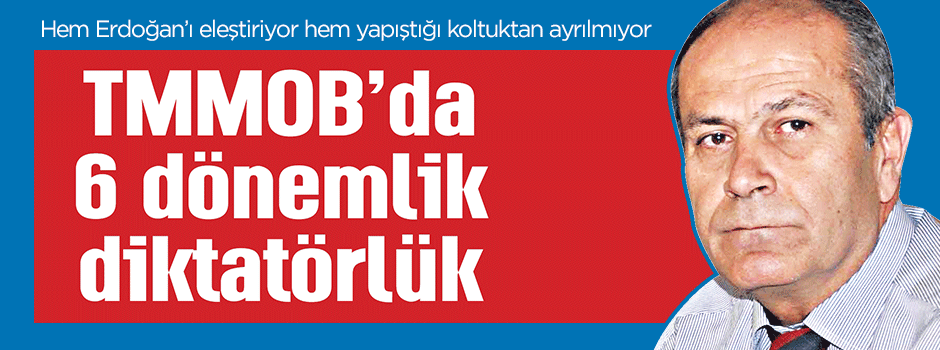 TMMOB’da çeyrek asırlık diktatörlük