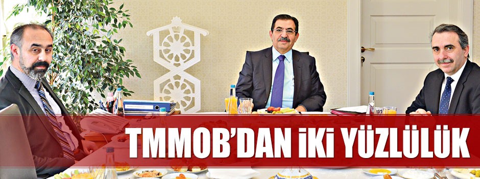 TMMOB’dan ikiyüzlülük