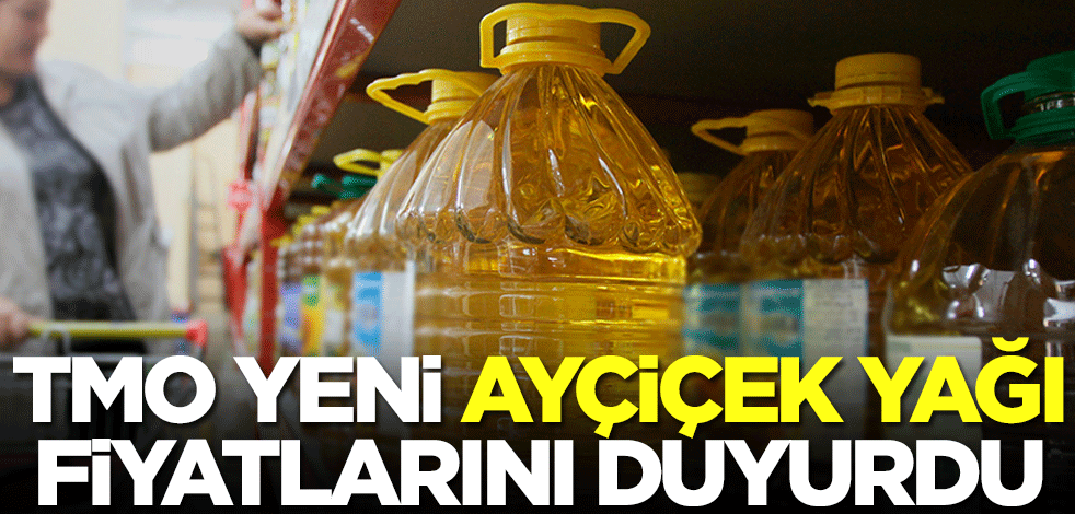 TMO yeni ayçiçek yağı fiyatlarını duyurdu