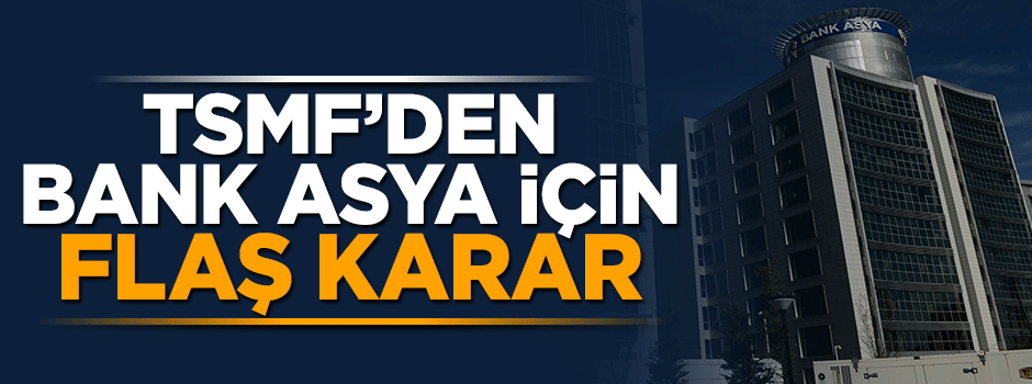 TMSF: Bank Asya'yı satmayı planlıyoruz