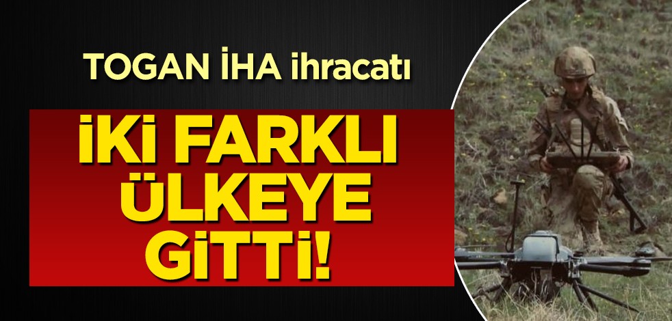 TOGAN İHA ihracatı: Otomatik görev yapıyor! 2 Afrika ülkesine resmen gidiyor! Kritik aşama mesajı