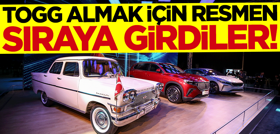 TOGG almak için resmen sıraya girdiler!