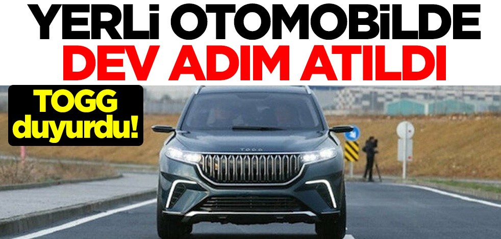 TOGG duyurdu! Türkiye'nin yerli otomobilinde dev adım atıldı