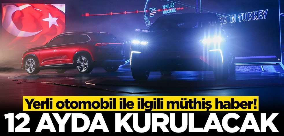TOGG harekete geçti: 12 ayda kurulacak